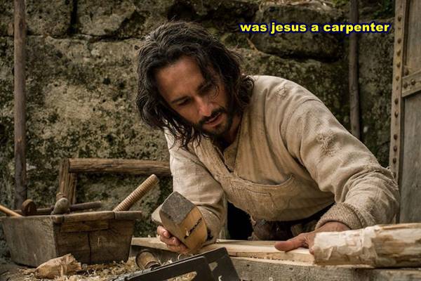 was jesus a carpenter